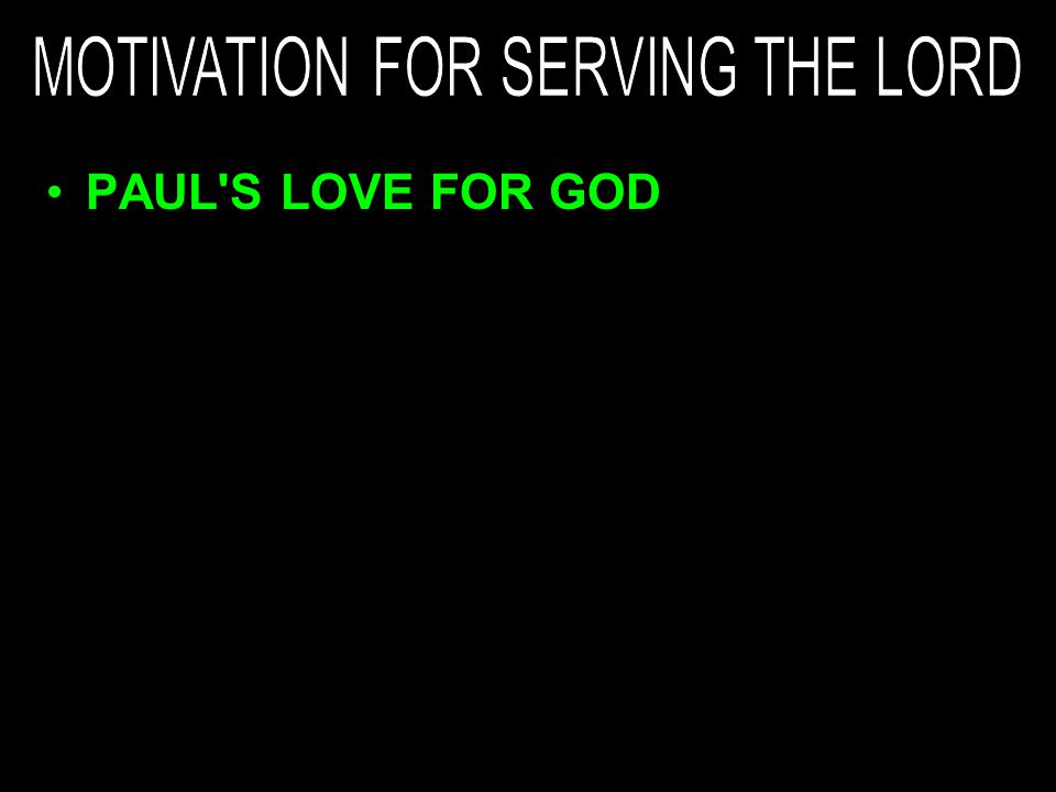 PAUL S LOVE FOR GOD