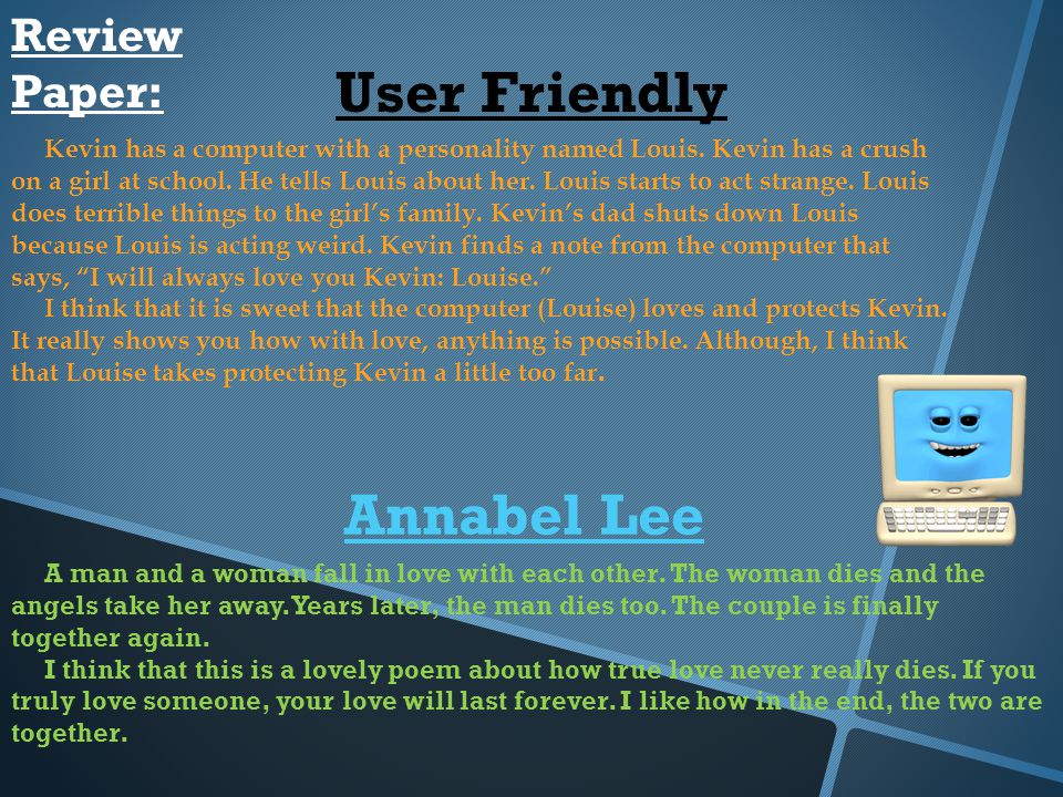 Review Paper: User Friendly Kevin has a computer with a personality named Louis.