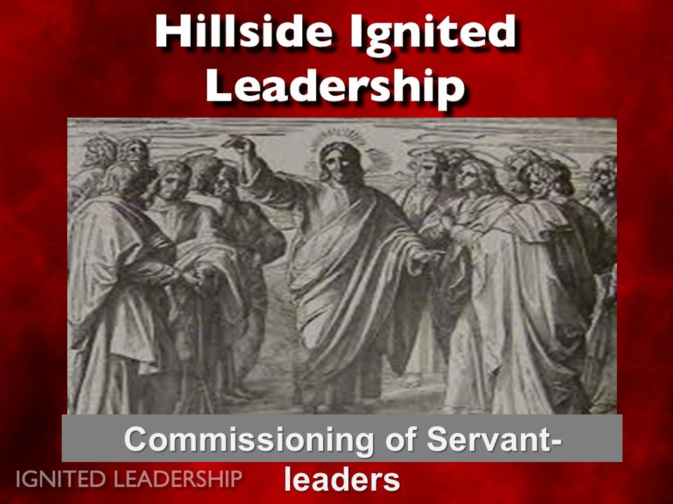 Commissioning of Servant- leaders
