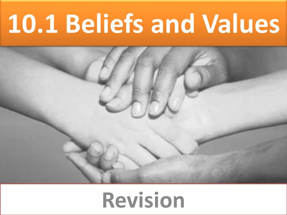 10.1 Beliefs and Values Revision