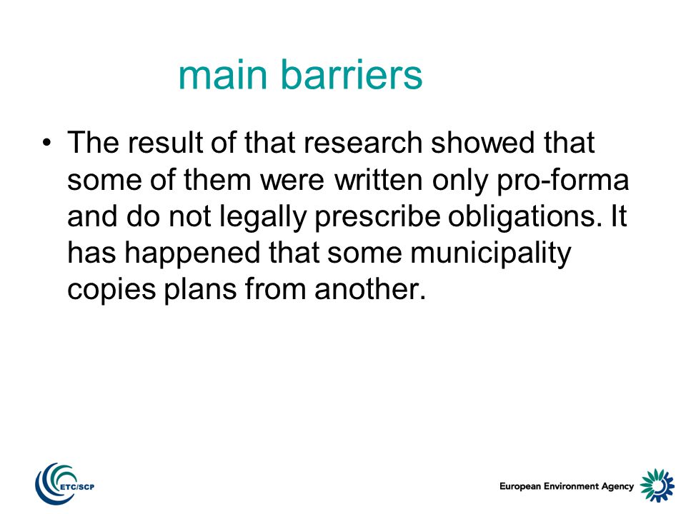 main barriers The result of that research showed that some of them were written only pro-forma and do not legally prescribe obligations.