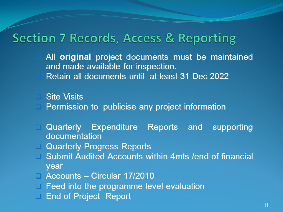 All original project documents must be maintained and made available for inspection.