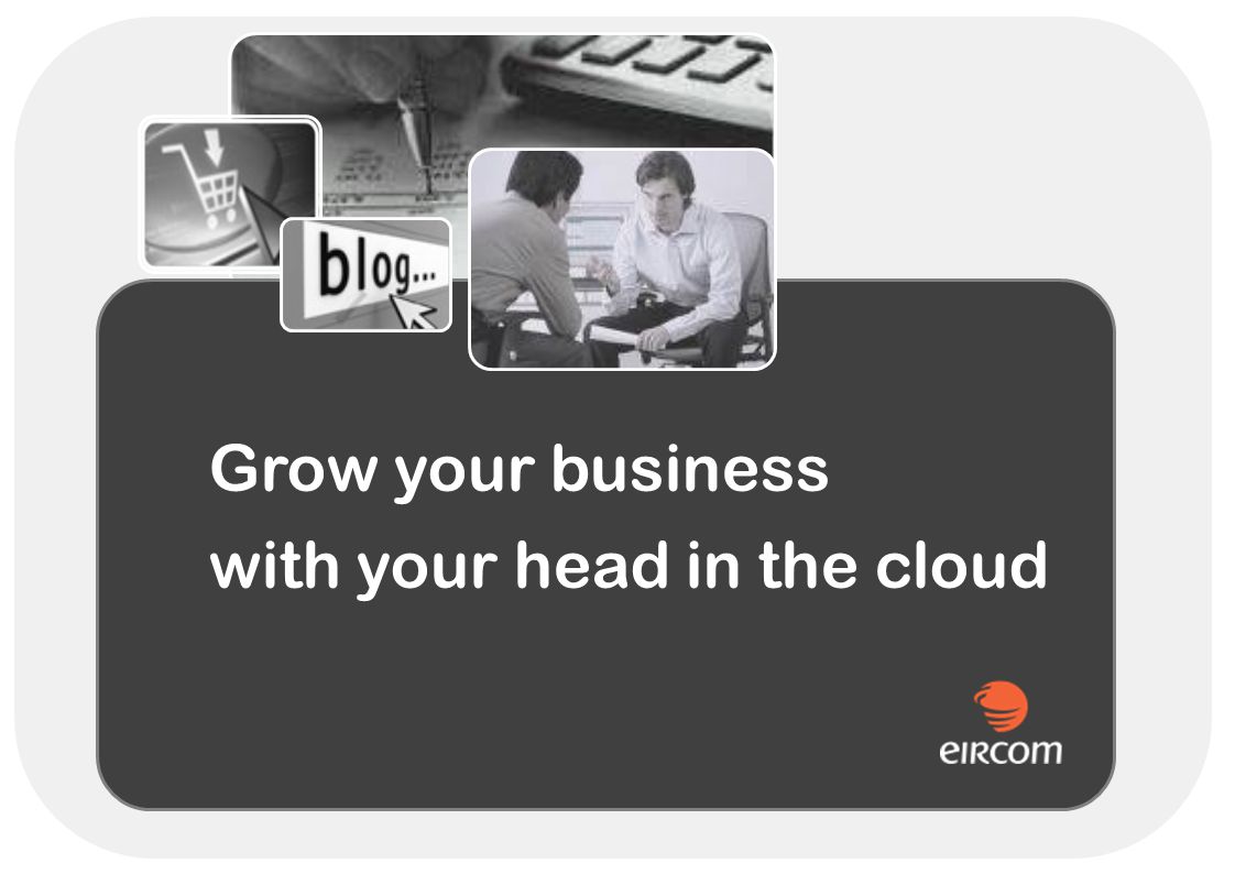 Grow your business with your head in the cloud