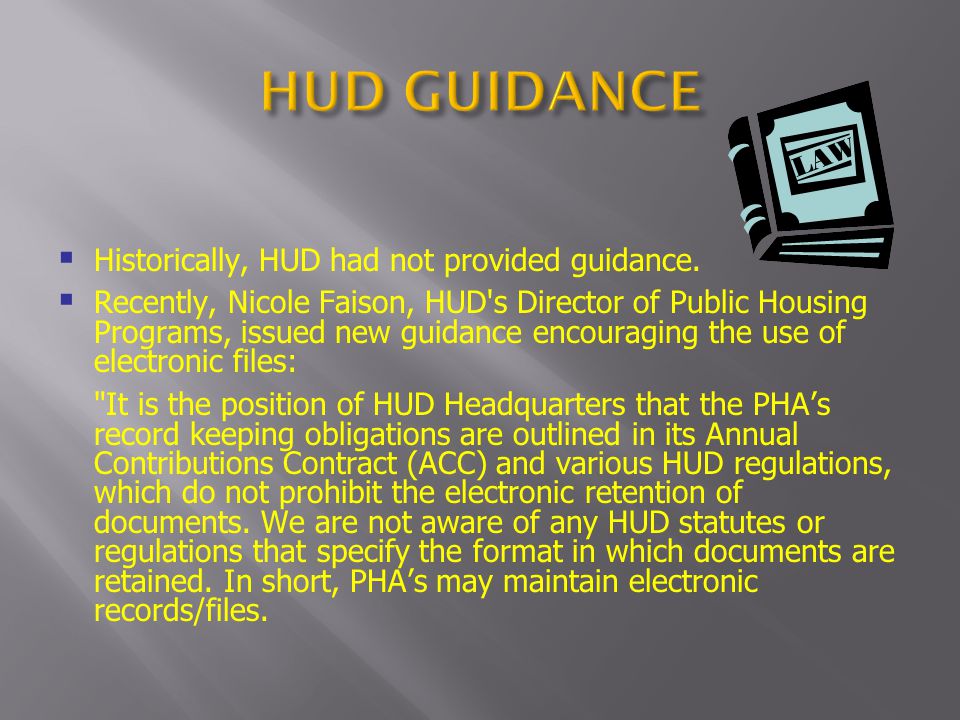 Historically, HUD had not provided guidance.