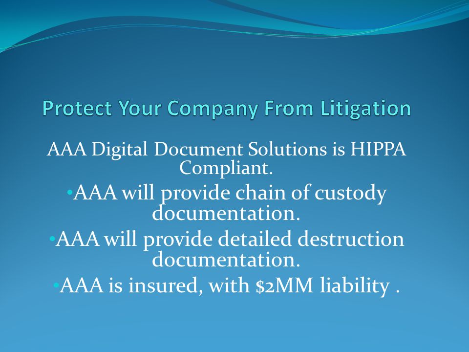 AAA Digital Document Solutions is HIPPA Compliant.