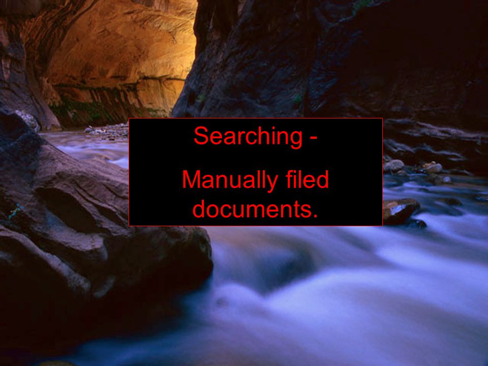 Searching - Manually filed documents.