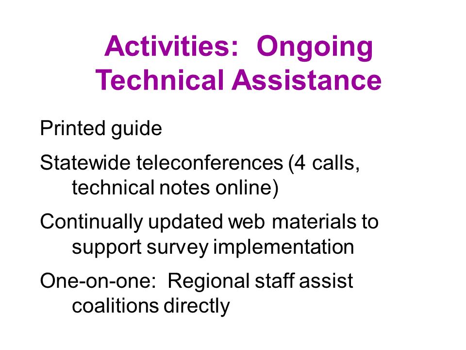 Activities: Disseminate Instruments and User Guide US mail to coalition contacts Post online  announcements to coalitions and health departments