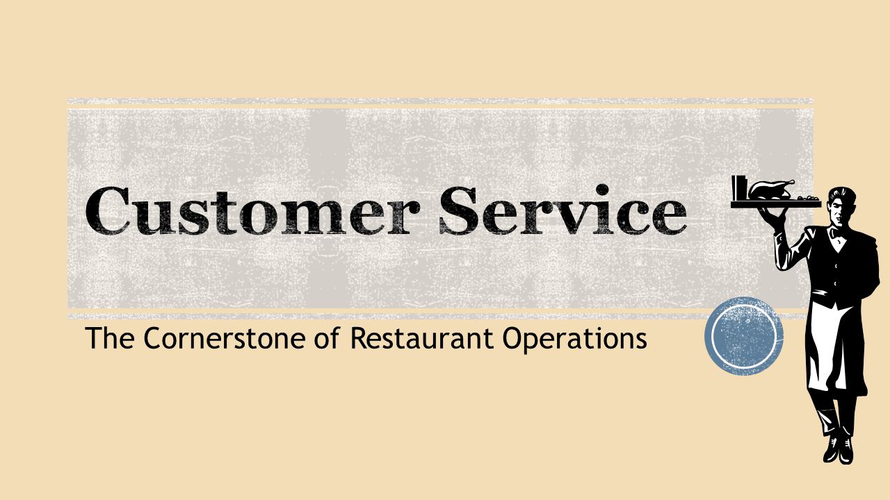 The Cornerstone of Restaurant Operations