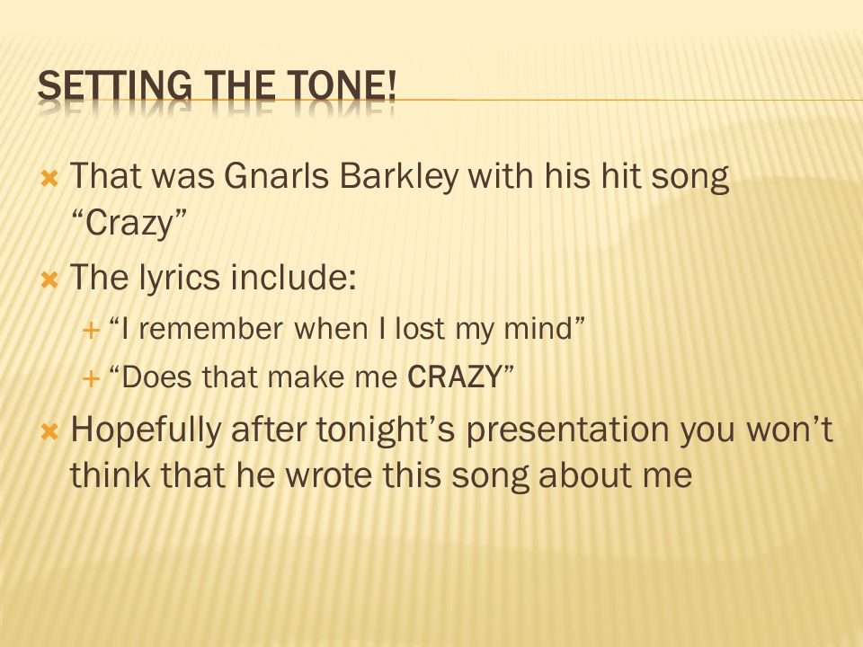 Gnarls Barkley - Crazy (Lyrics) I remember when I lost my mind