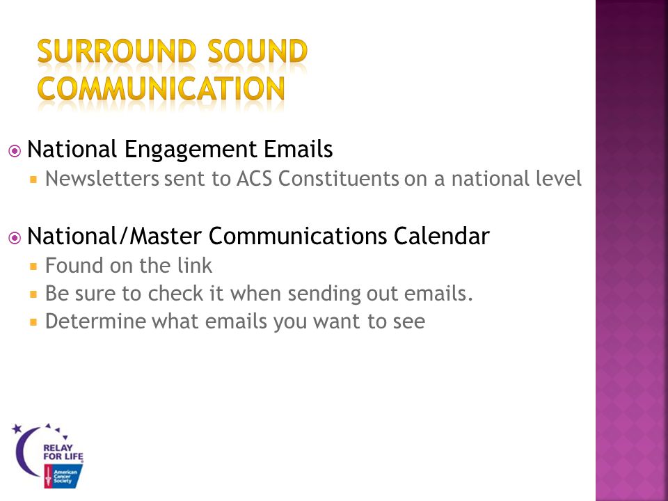 National Engagement  s Newsletters sent to ACS Constituents on a national level National/Master Communications Calendar Found on the link Be sure to check it when sending out  s.