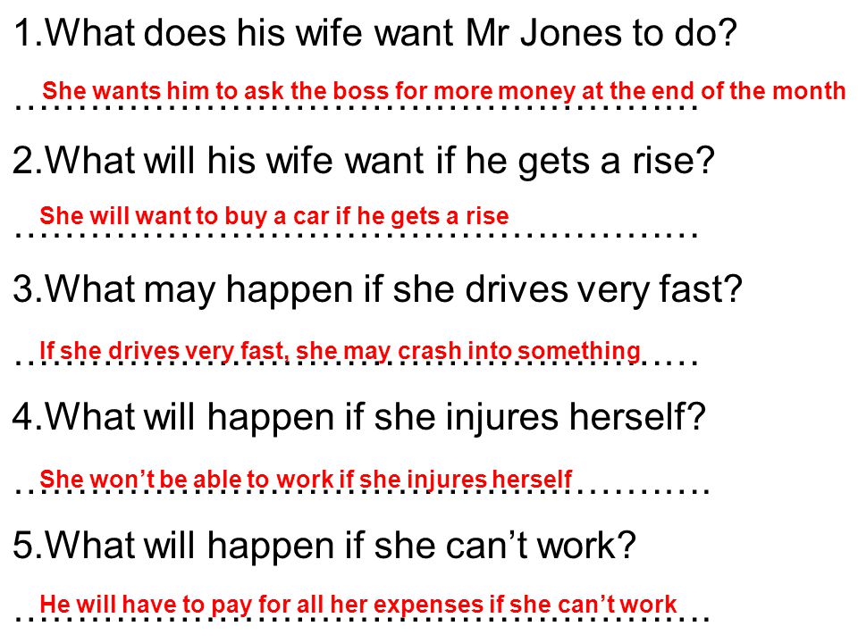 1.What does his wife want Mr Jones to do.