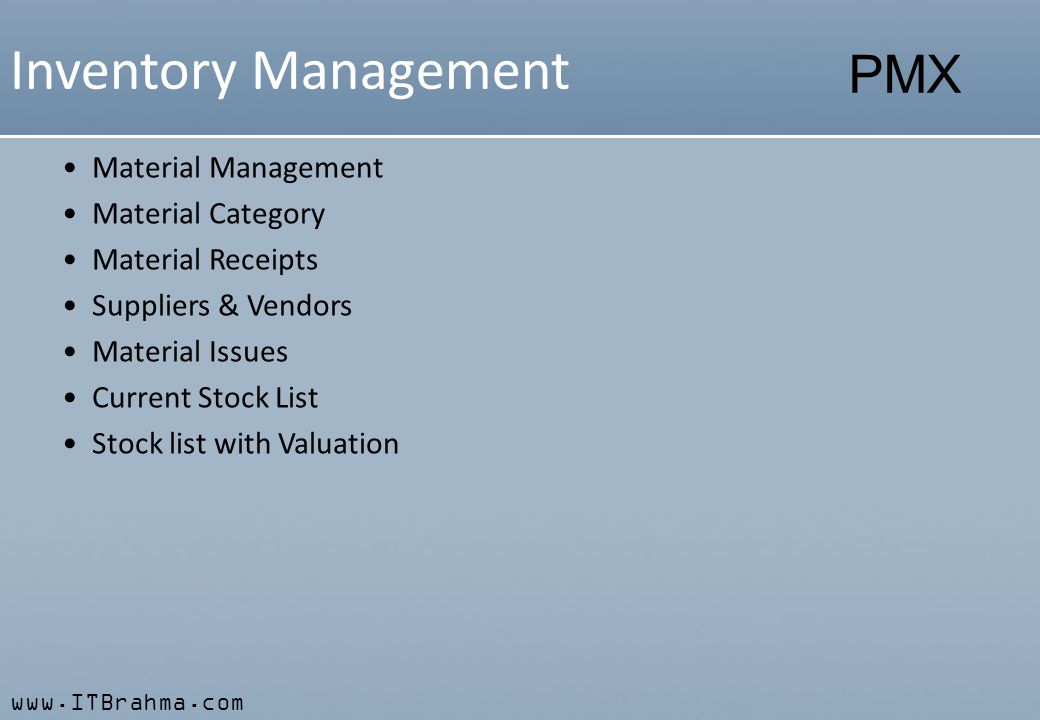 PMX Inventory Management Material Management Material Category Material Receipts Suppliers & Vendors Material Issues Current Stock List Stock list with Valuation