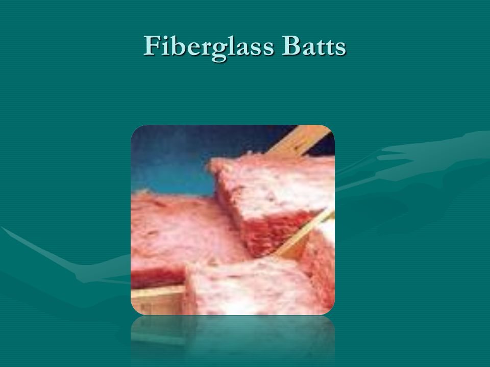 Fiberglass Batts