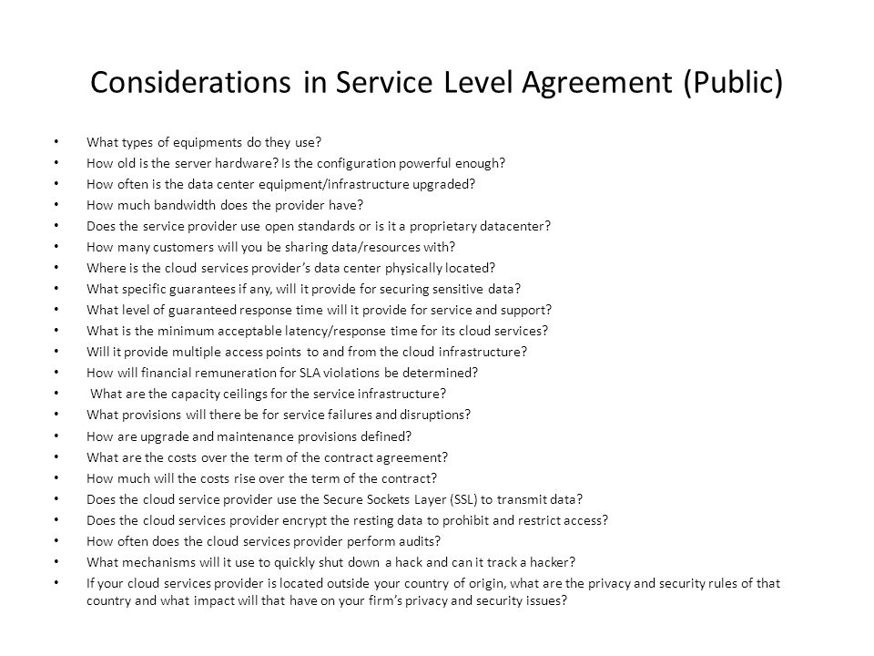 Considerations in Service Level Agreement (Public) What types of equipments do they use.