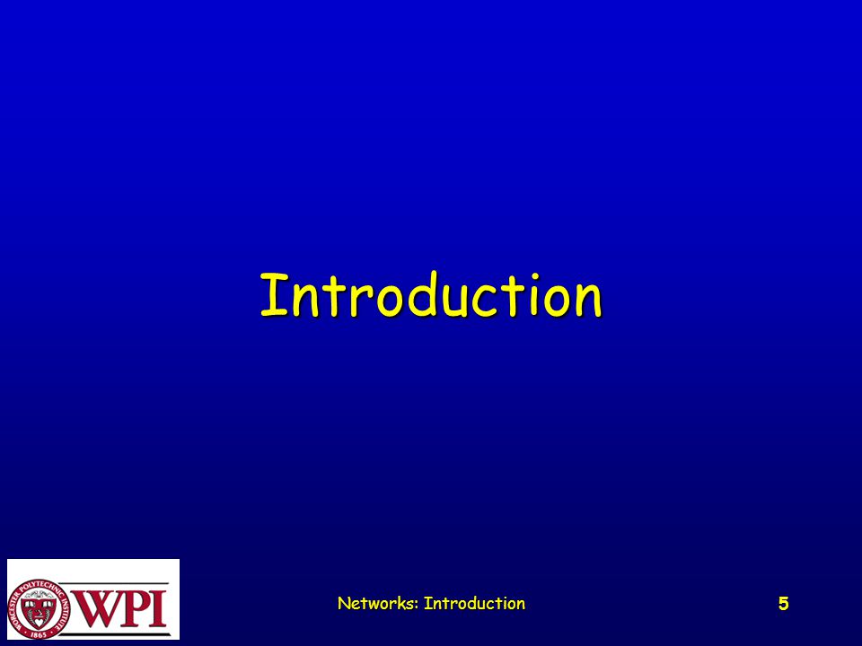 Networks: Introduction 5 Introduction