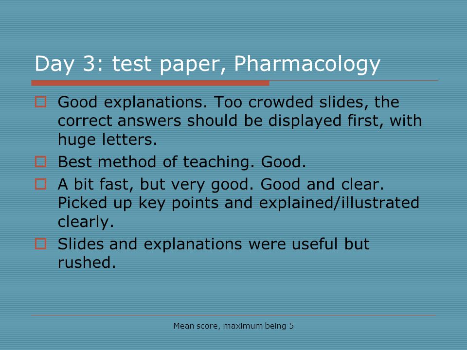 Day 3: test paper, Pharmacology Mean score, maximum being 5 Good explanations.