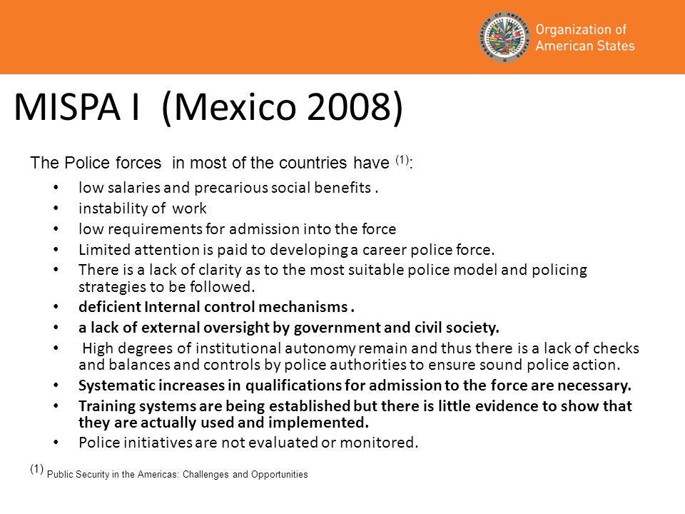 MISPA I (Mexico 2008) low salaries and precarious social benefits.