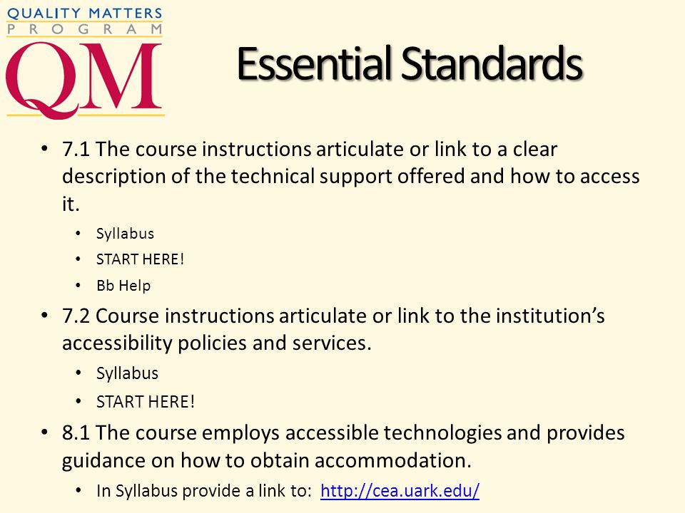 7.1 The course instructions articulate or link to a clear description of the technical support offered and how to access it.