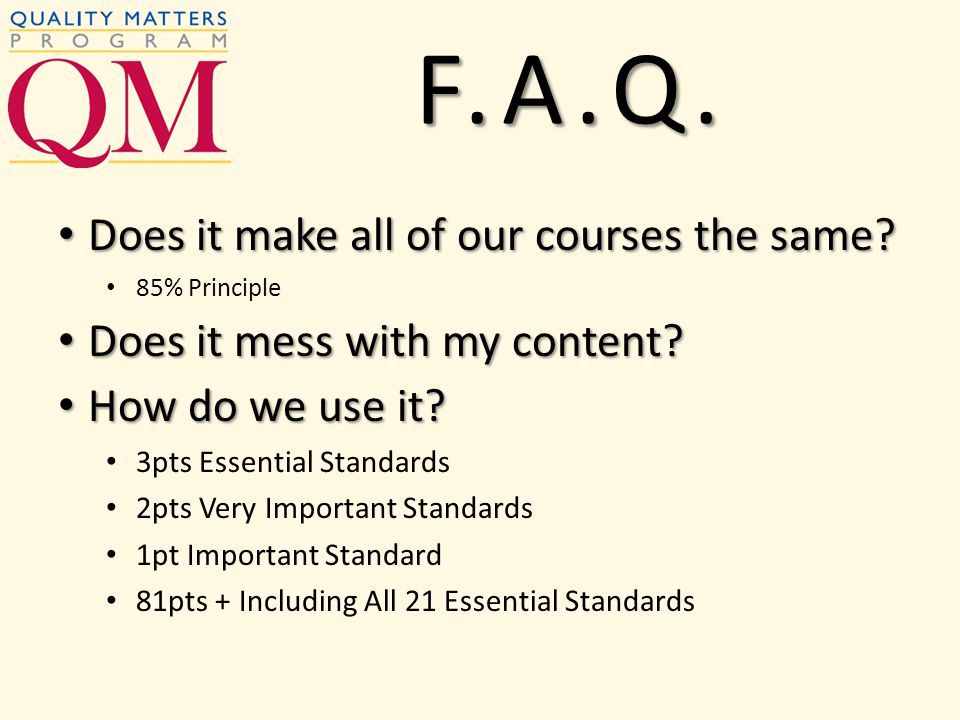 Does it make all of our courses the same. Does it make all of our courses the same.