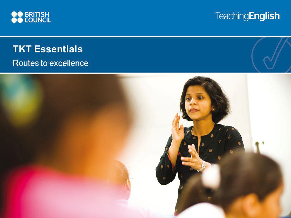 TKT Essentials Routes to excellence