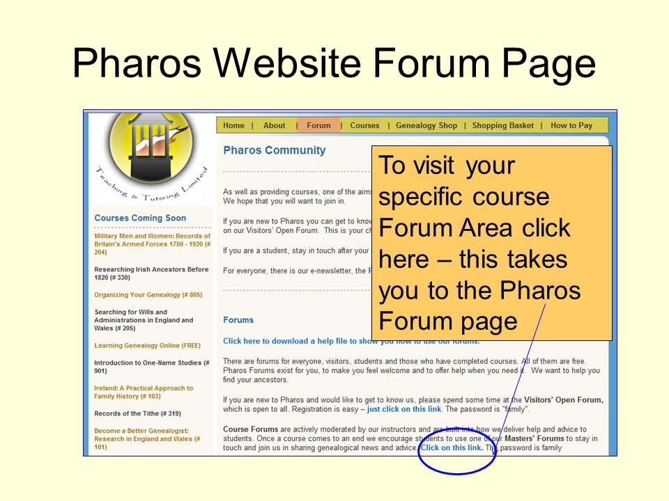 To visit your specific course Forum Area click here – this takes you to the Pharos Forum page Pharos Website Forum Page