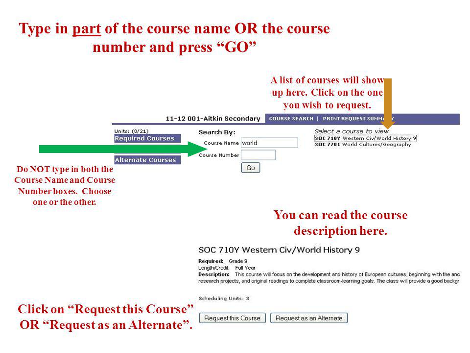 Type in part of the course name OR the course number and press GO A list of courses will show up here.