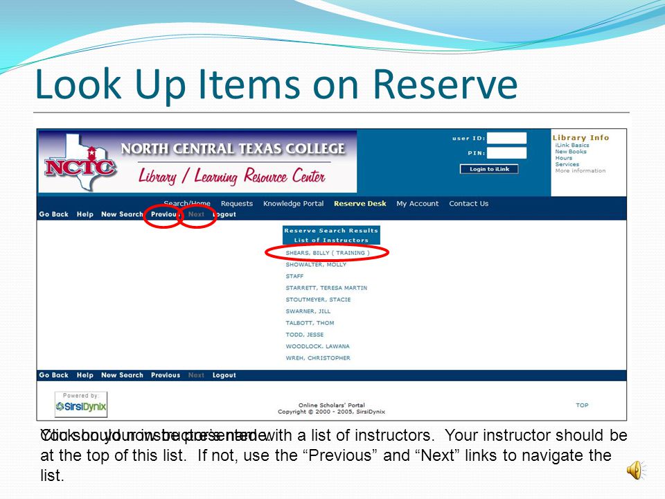 Look Up Items on Reserve For any item on reserve, you can search by the course instructor, the course name, or by the course number.