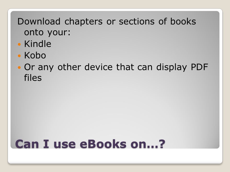 Can I use eBooks on….