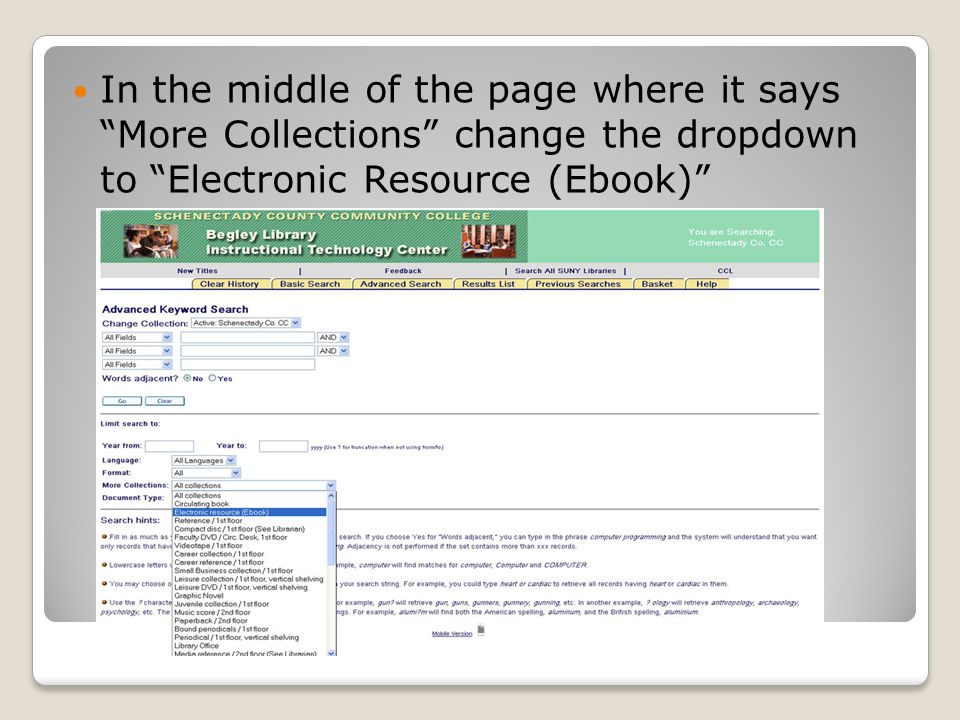 In the middle of the page where it says More Collections change the dropdown to Electronic Resource (Ebook)