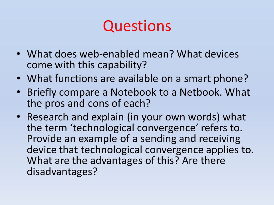 Questions What does web-enabled mean. What devices come with this capability.