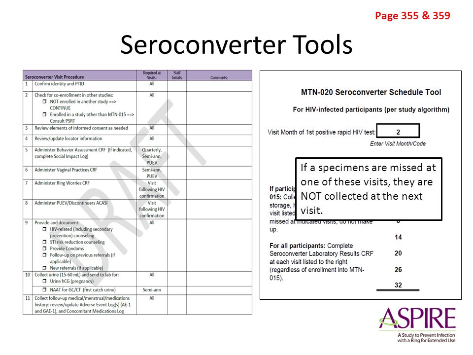 Seroconverter Tools [Screen shot calculator] [Screen shot checklist] Page 355 & 359 If a specimens are missed at one of these visits, they are NOT collected at the next visit.
