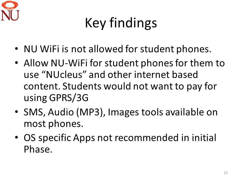 Key findings NU WiFi is not allowed for student phones.
