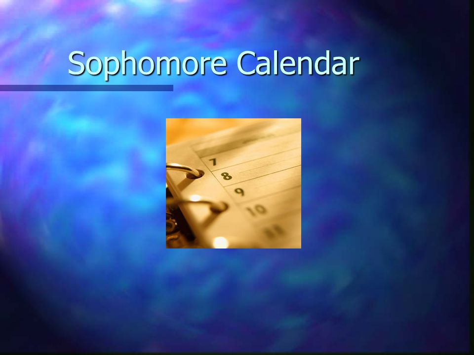 Sophomore Calendar