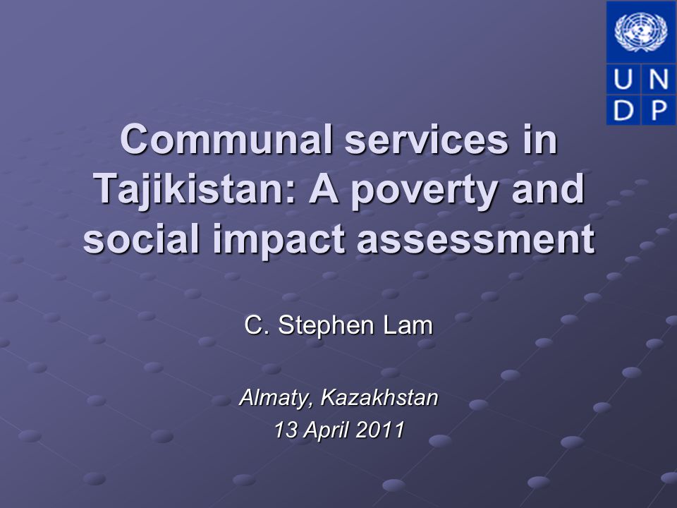 Communal services in Tajikistan: A poverty and social impact assessment C.