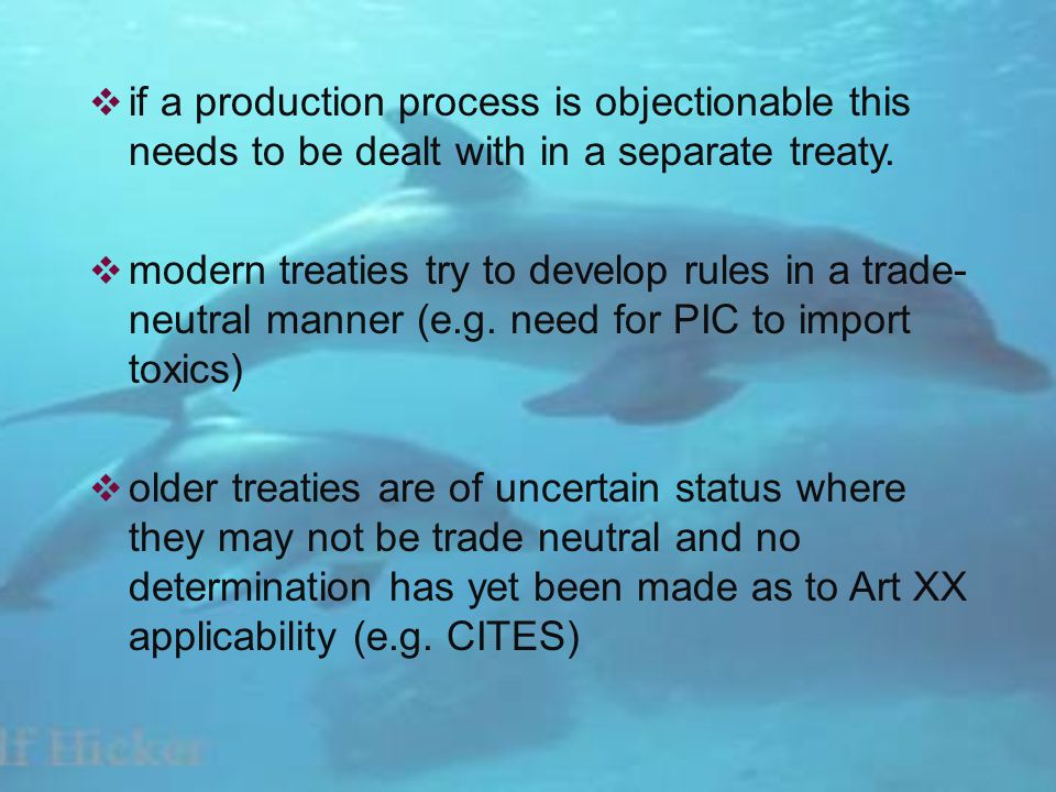 if a production process is objectionable this needs to be dealt with in a separate treaty.