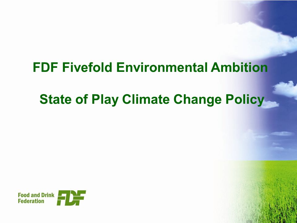 FDF Fivefold Environmental Ambition State of Play Climate Change Policy