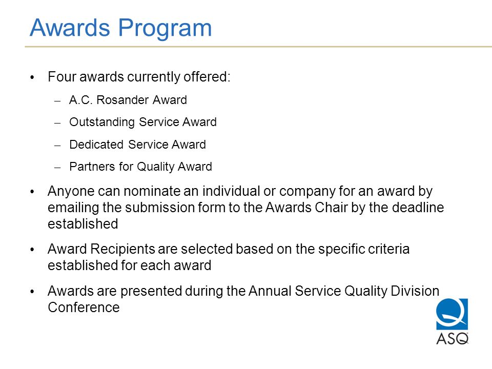 Awards Program Four awards currently offered: – A.C.