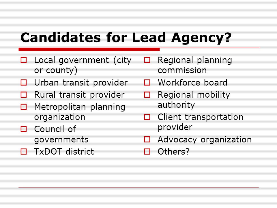 Candidates for Lead Agency.