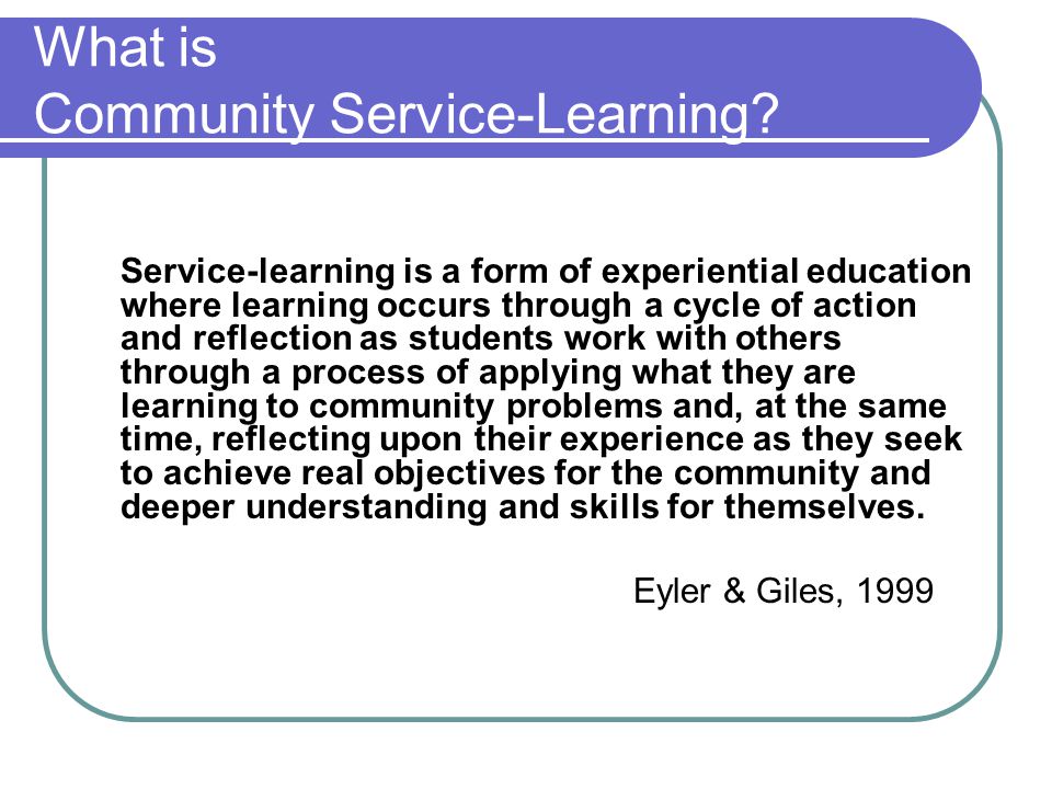 What is Community Service-Learning.