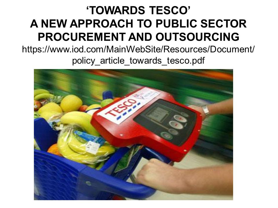 TOWARDS TESCO A NEW APPROACH TO PUBLIC SECTOR PROCUREMENT AND OUTSOURCING   policy_article_towards_tesco.pdf