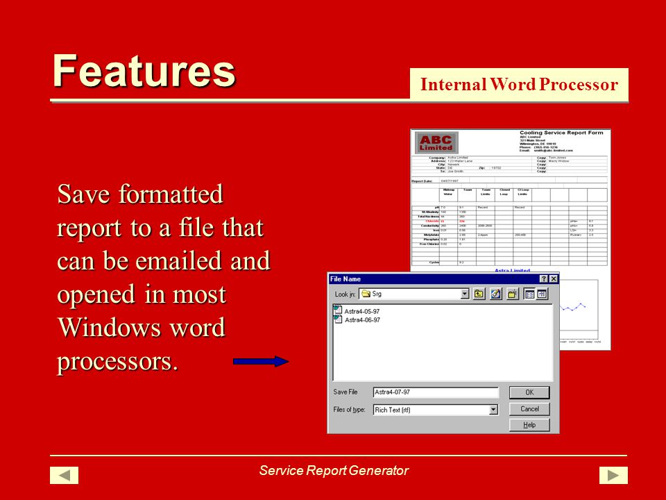 Features Service Report Generator Save formatted report to a file that can be  ed and opened in most Windows word processors.