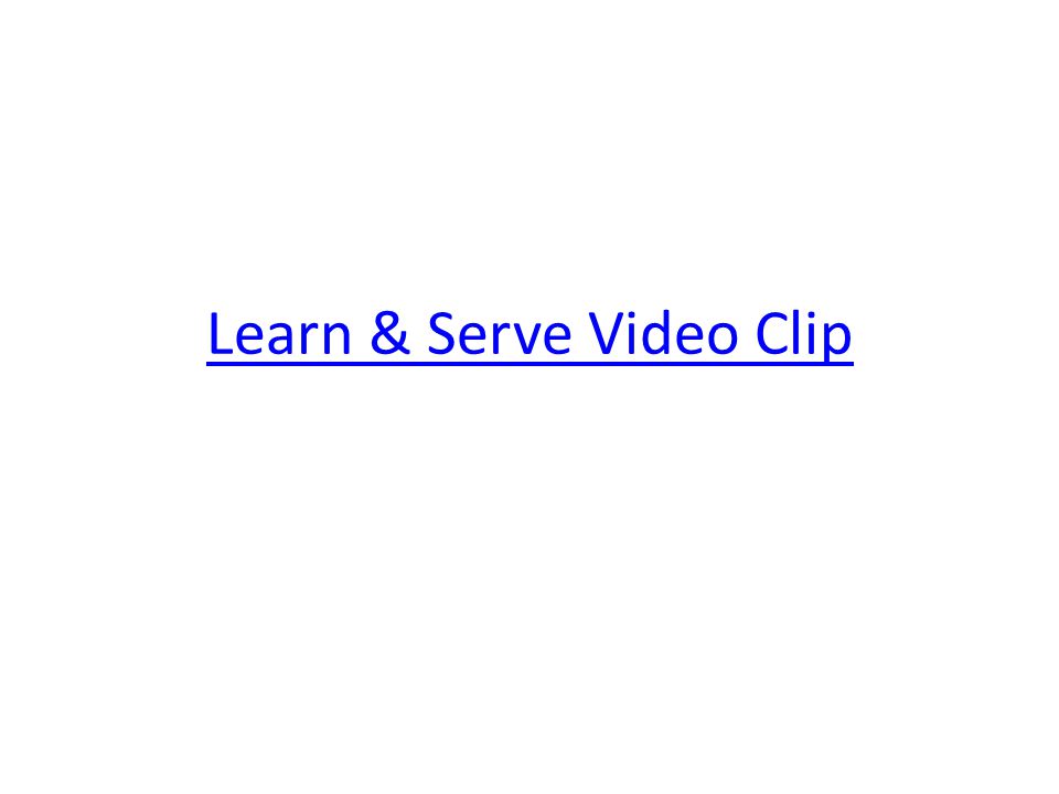 Learn & Serve Video Clip