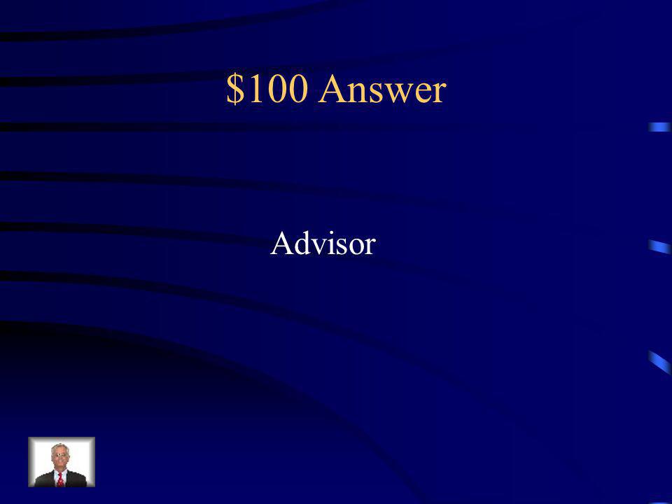 $100 Question Term used to describe a Kiwanis or faculty member who works with a Circle K club.