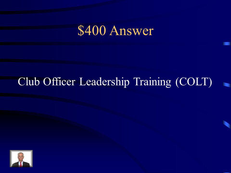 $400 Question A day-long training conference for club officers, usually held in the spring.