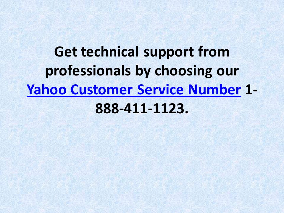 Get technical support from professionals by choosing our Yahoo Customer Service Number