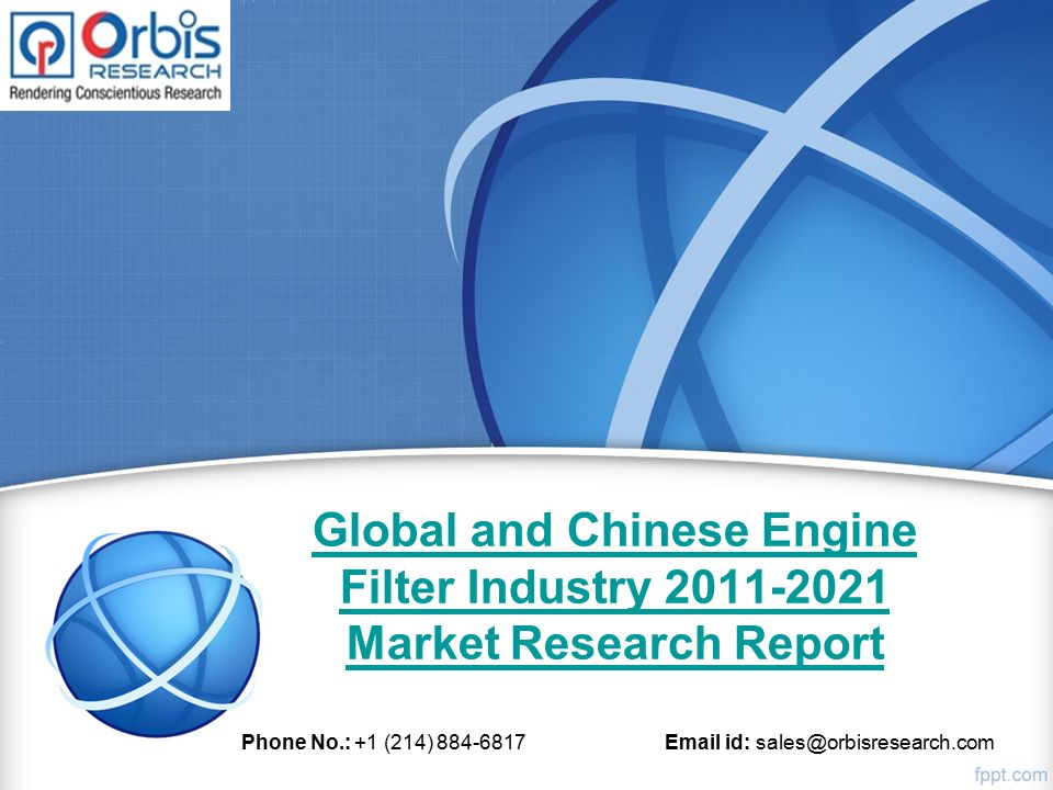 Global and Chinese Engine Filter Industry Market Research Report Phone No.: +1 (214) id:
