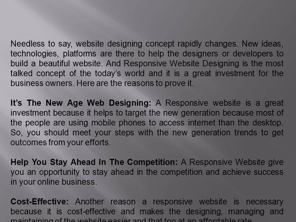 Needless to say, website designing concept rapidly changes.