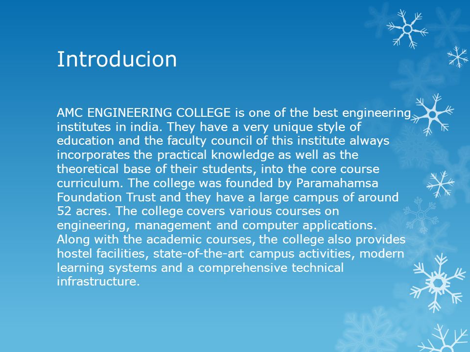 Introducion AMC ENGINEERING COLLEGE is one of the best engineering institutes in india.