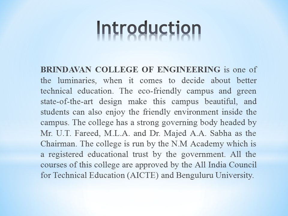 BRINDAVAN COLLEGE OF ENGINEERING is one of the luminaries, when it comes to decide about better technical education.