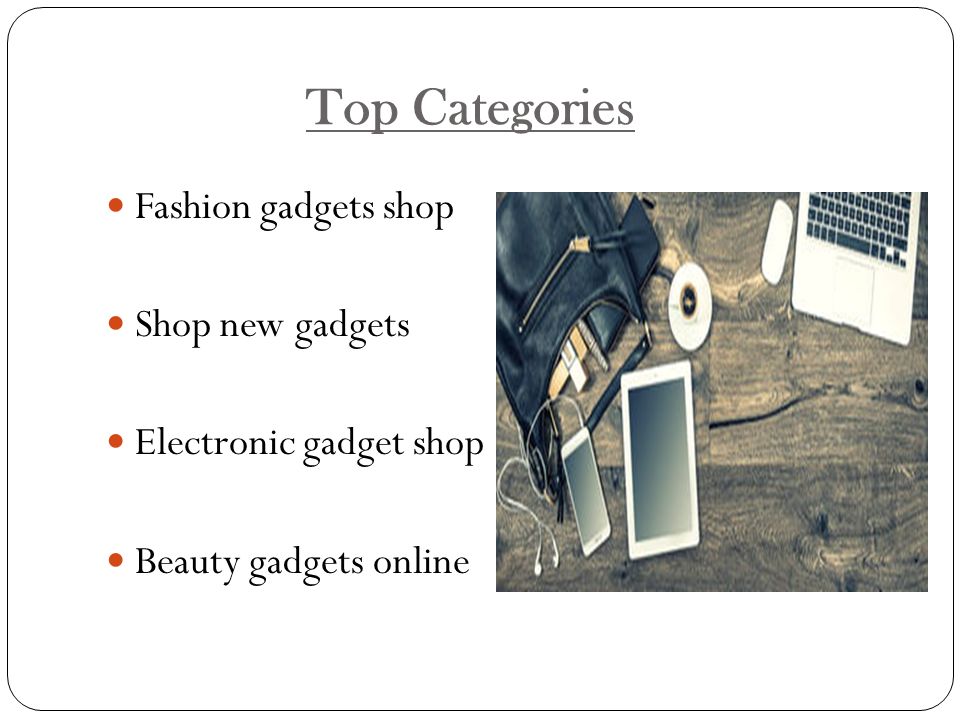 Top Categories Fashion gadgets shop Shop new gadgets Electronic gadget shop Beauty gadgets online